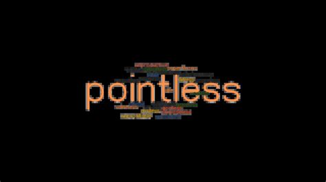 pointless synonym|pointless definition.